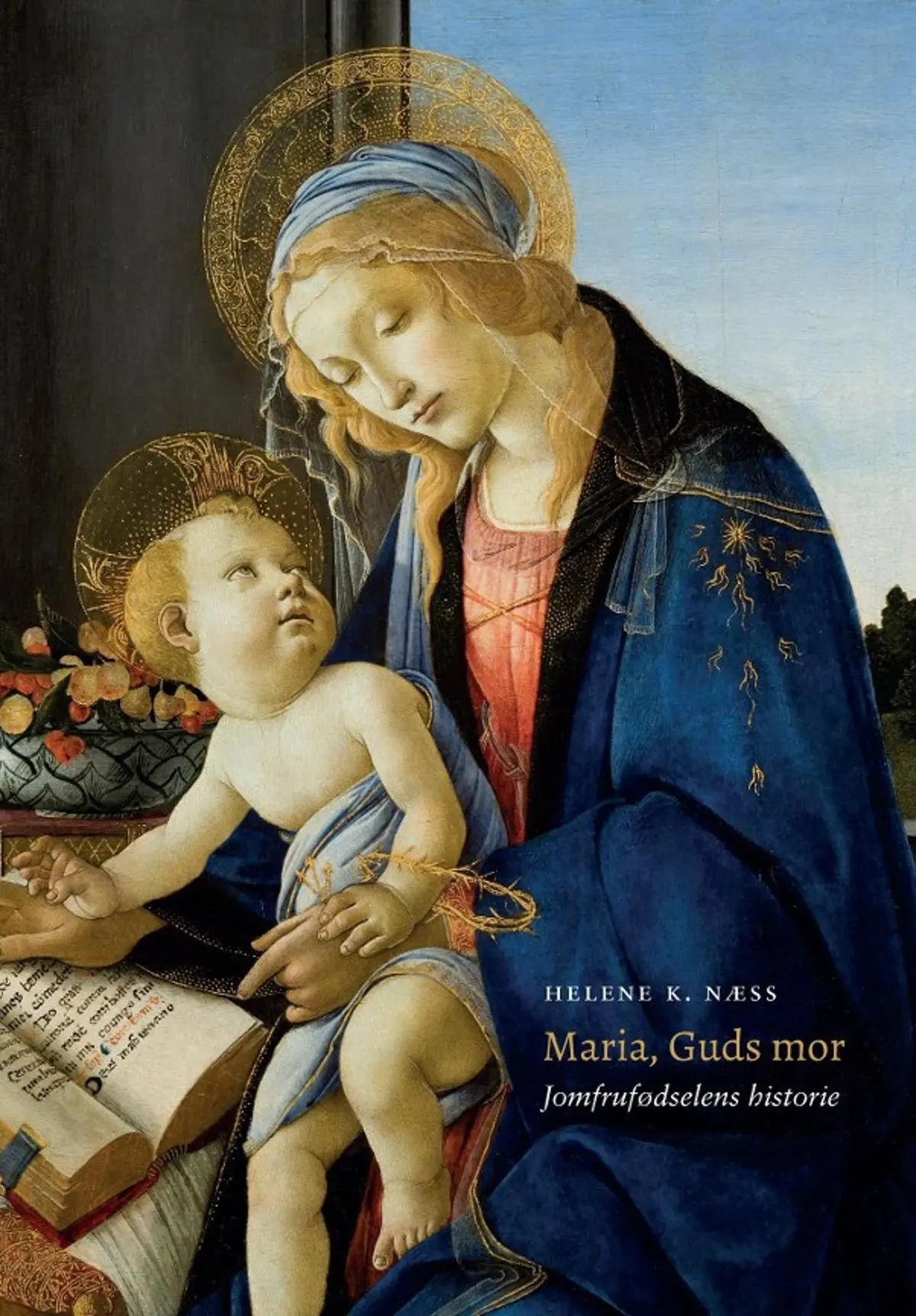 Maria, Guds mor: jomfrufødselens historie