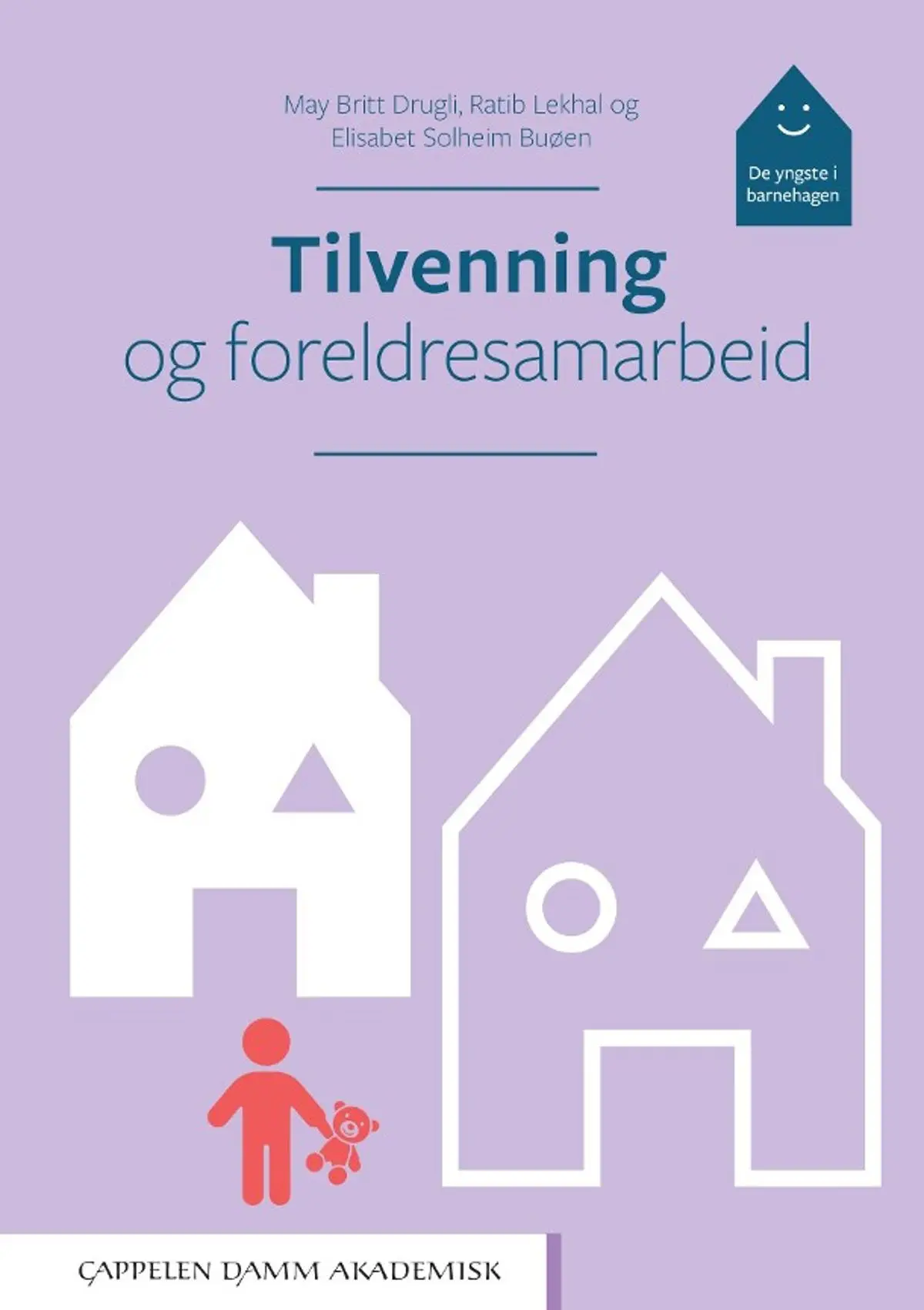 Tilvenning og foreldresamarbeid: de yngste i barnehagen