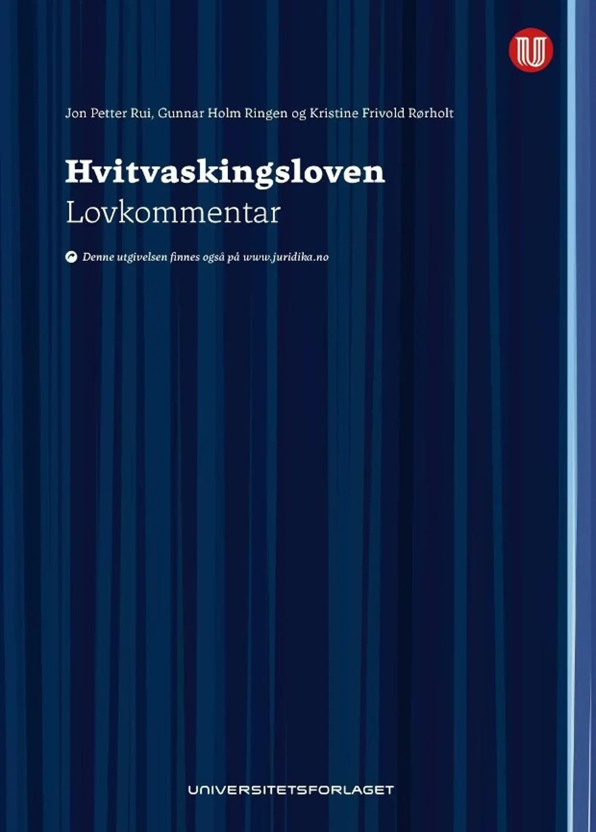 Hvitvaskingsloven: lov 1. juni 2018 nr.23 om tiltak mot hvitvasking og terrorfinansiering : lovkommentar