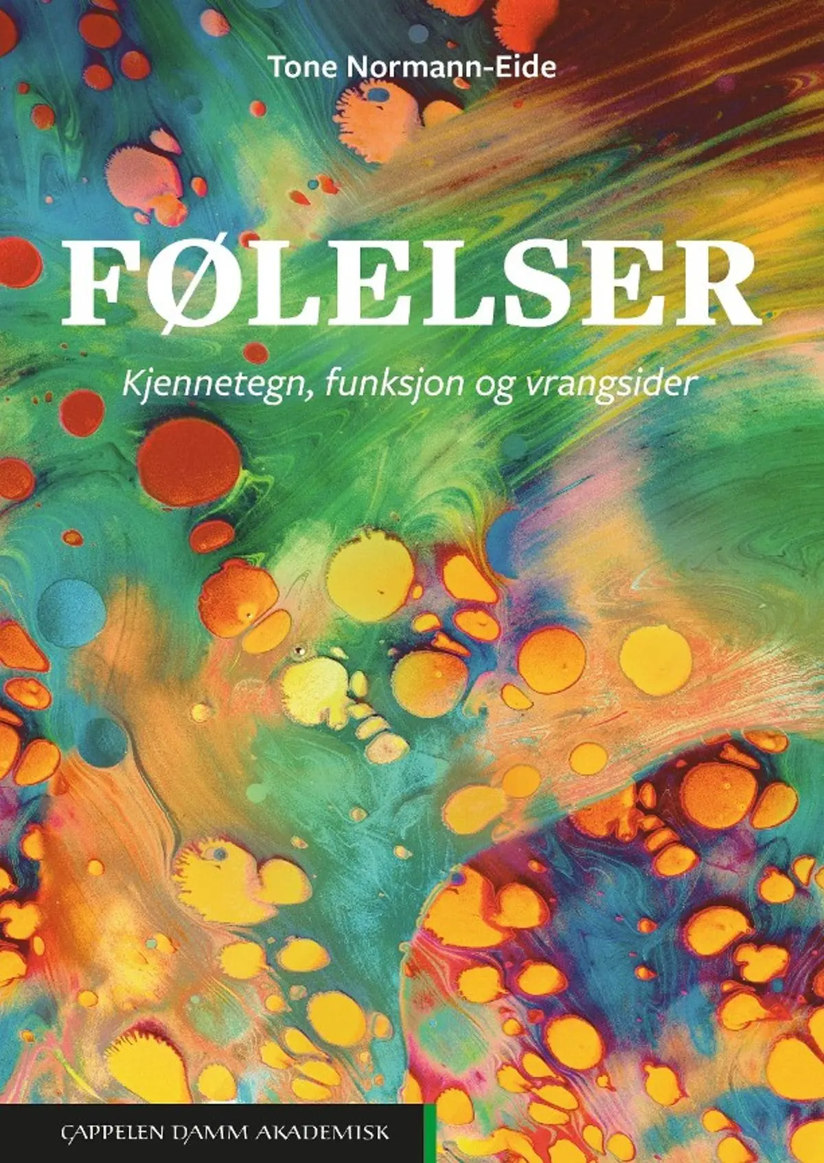 Følelser: kjennetegn, funksjon og vrangsider