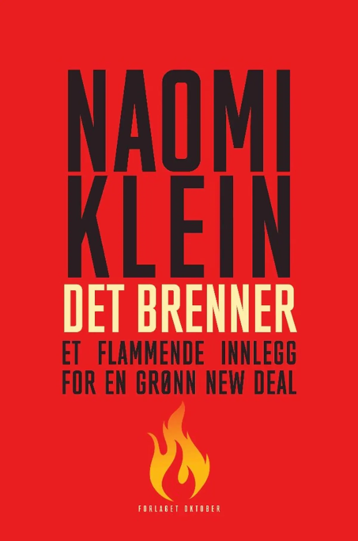 Det brenner: et flammende innlegg for en grønn new deal