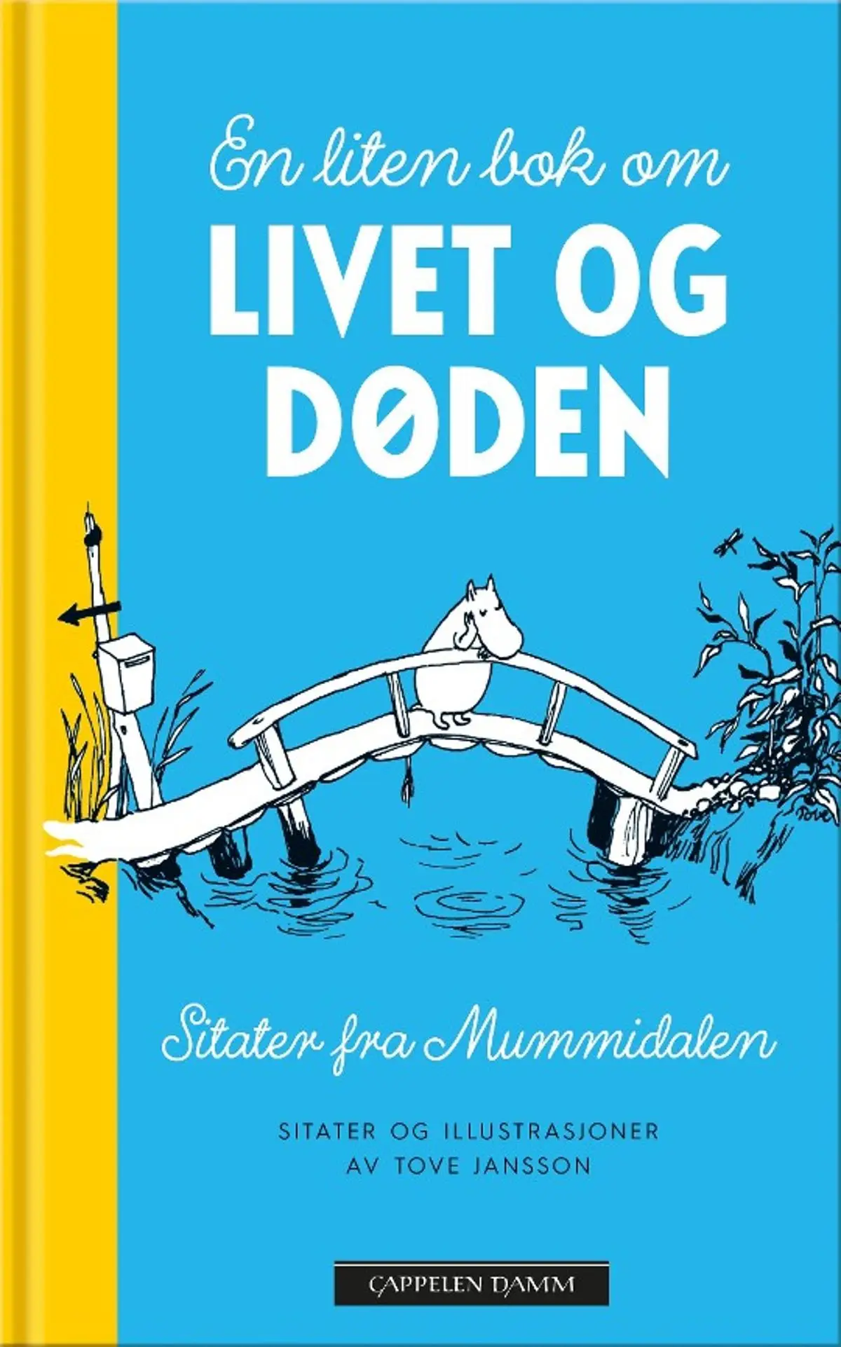 En liten bok om livet og døden: sitater fra Mummidalen