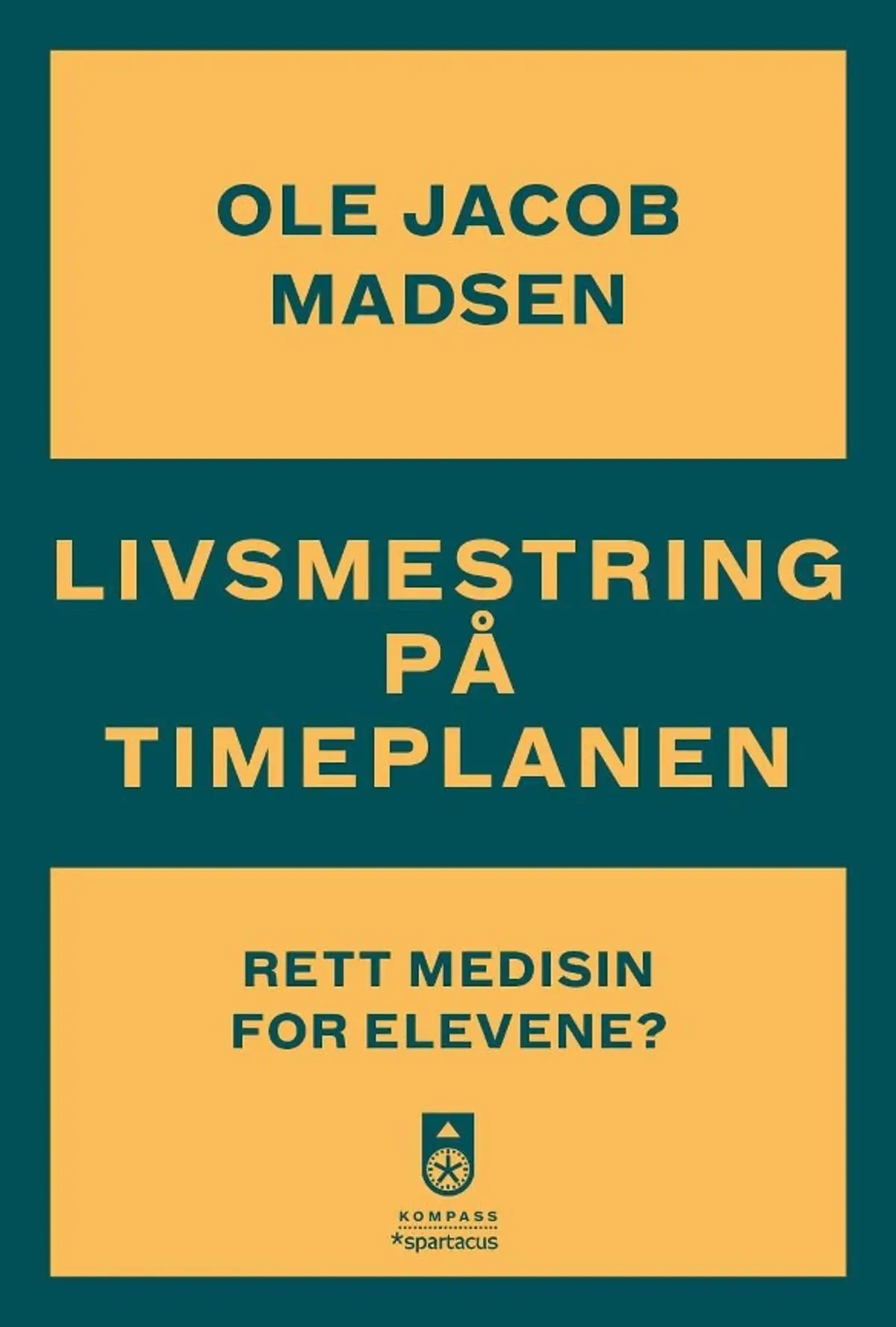 Livsmestring på timeplanen: rett medisin for elevene?