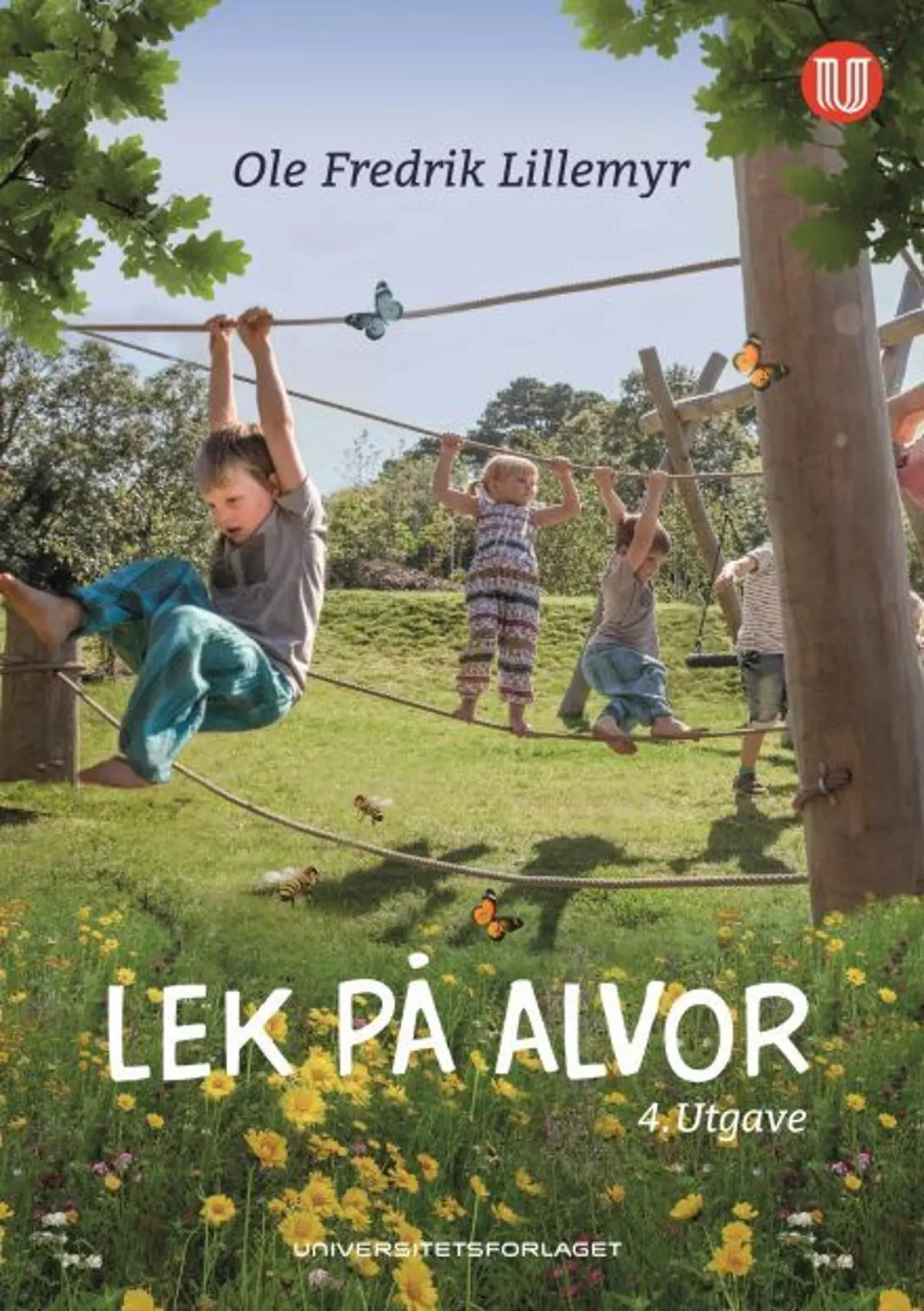 Lek på alvor: barn og lek - en utfordring for læring