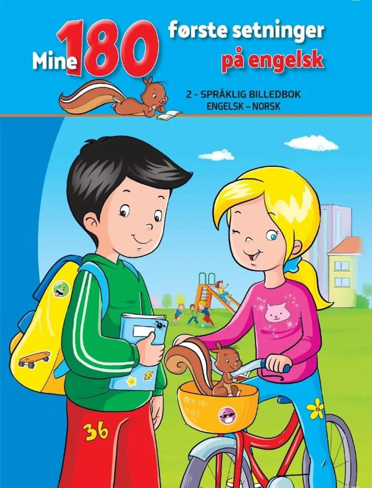 Mine 180 første setninger på engelsk: 2-språklig billedbok : engelsk - norsk