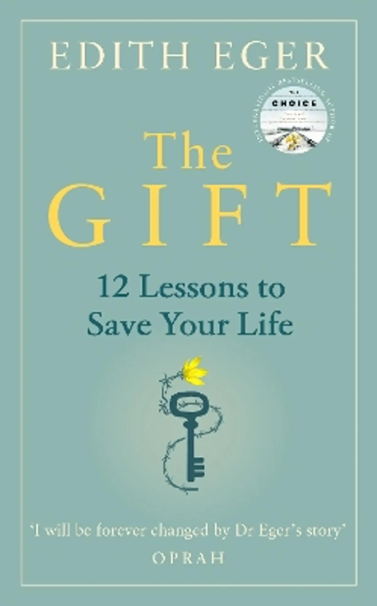Gift: 12 Lessons to Save Your Life