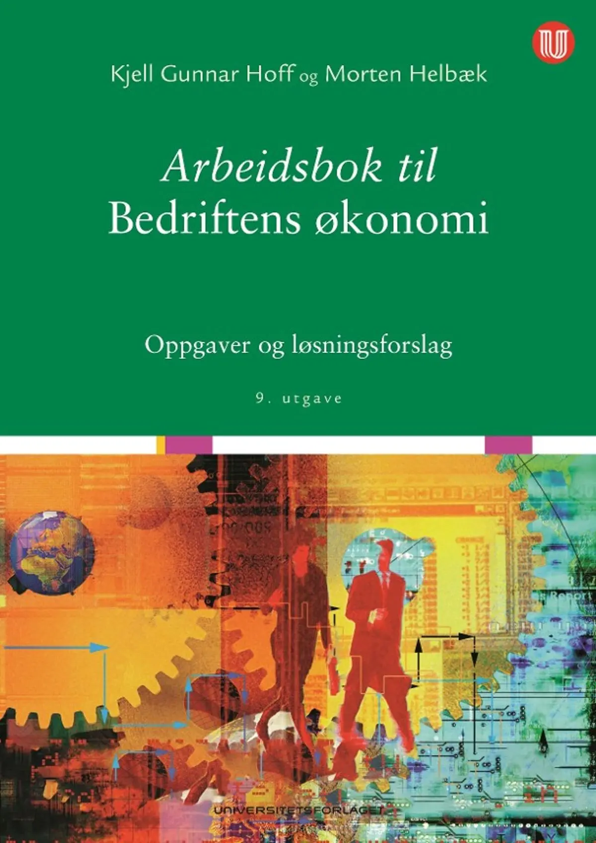 Arbeidsbok til Bedriftens økonomi: oppgaver og løsningsforslag