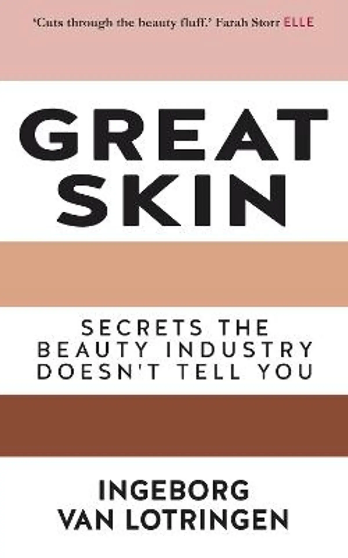 Great Skin: Secrets the Beauty Industry Doesn't Tell You