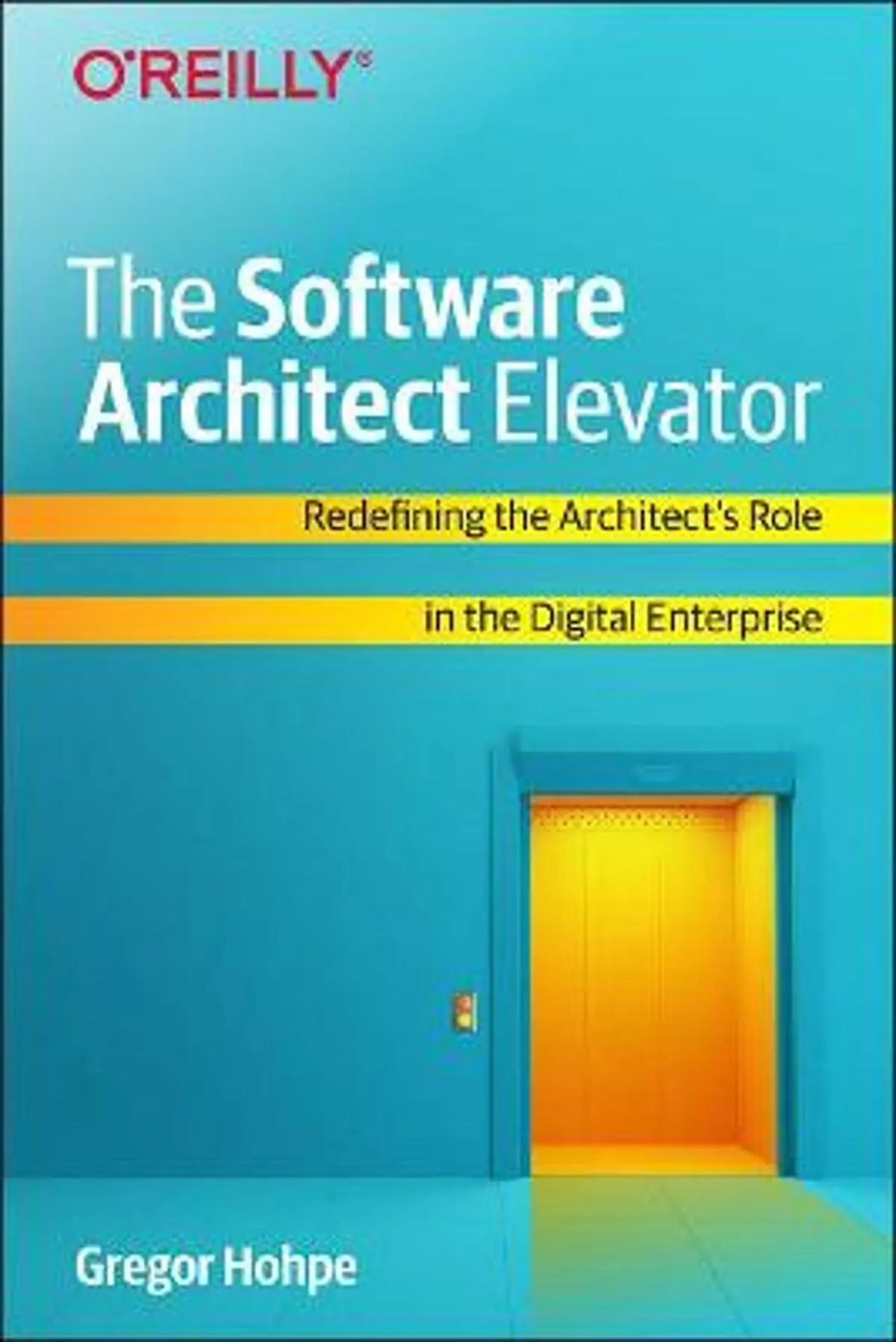 Software Architect Elevator: Redefining the Architect's Role in the Digital Enterprise