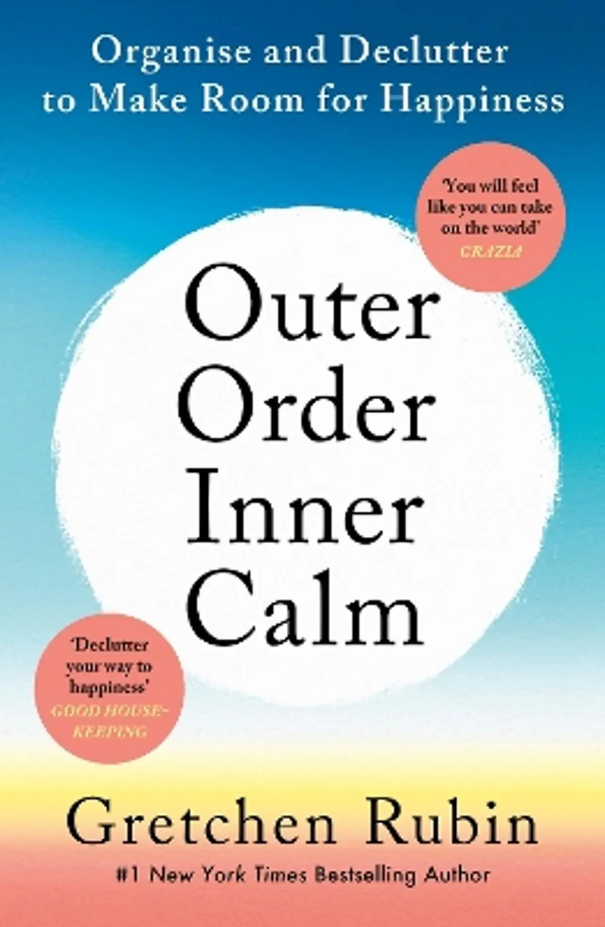 Outer Order Inner Calm: declutter and organize to make more room for happiness