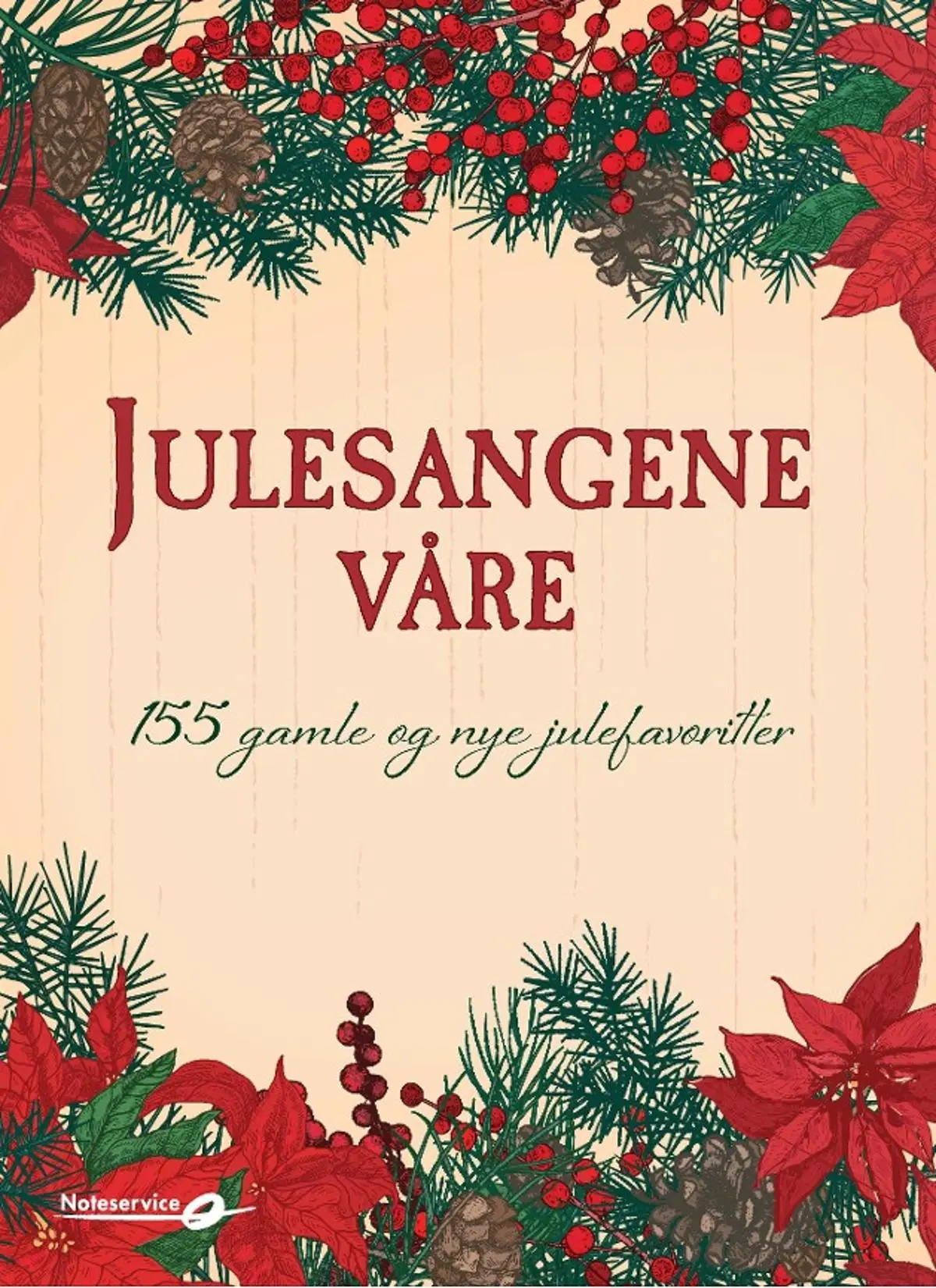 Julesangene våre: 155 gamle og nye julefavoritter