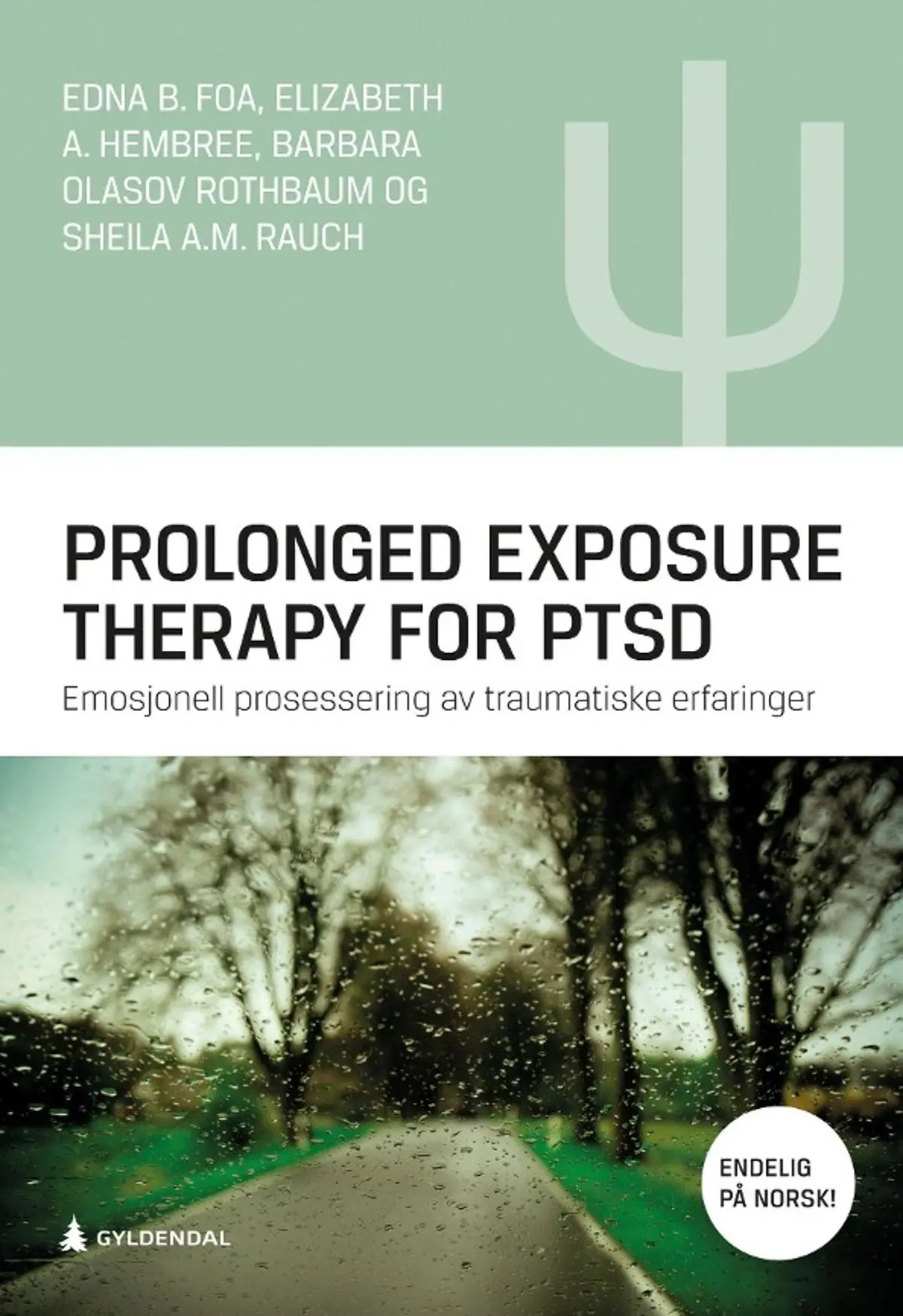 Prolonged exposure therapy for PTSD: emosjonell prosessering av traumatiske erfaringer