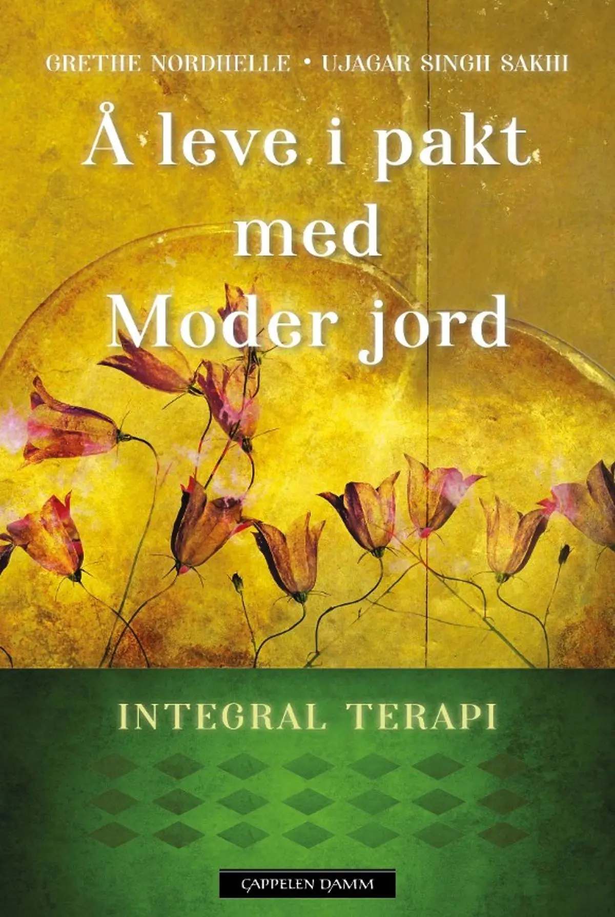 Å leve i pakt med moder jord: integral terapi
