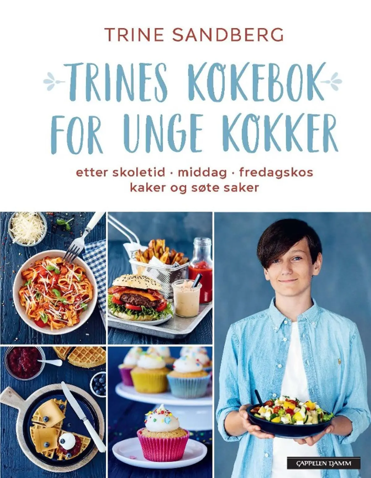 Trines kokebok for unge kokker: etter skoletid - middag - fredagskos
