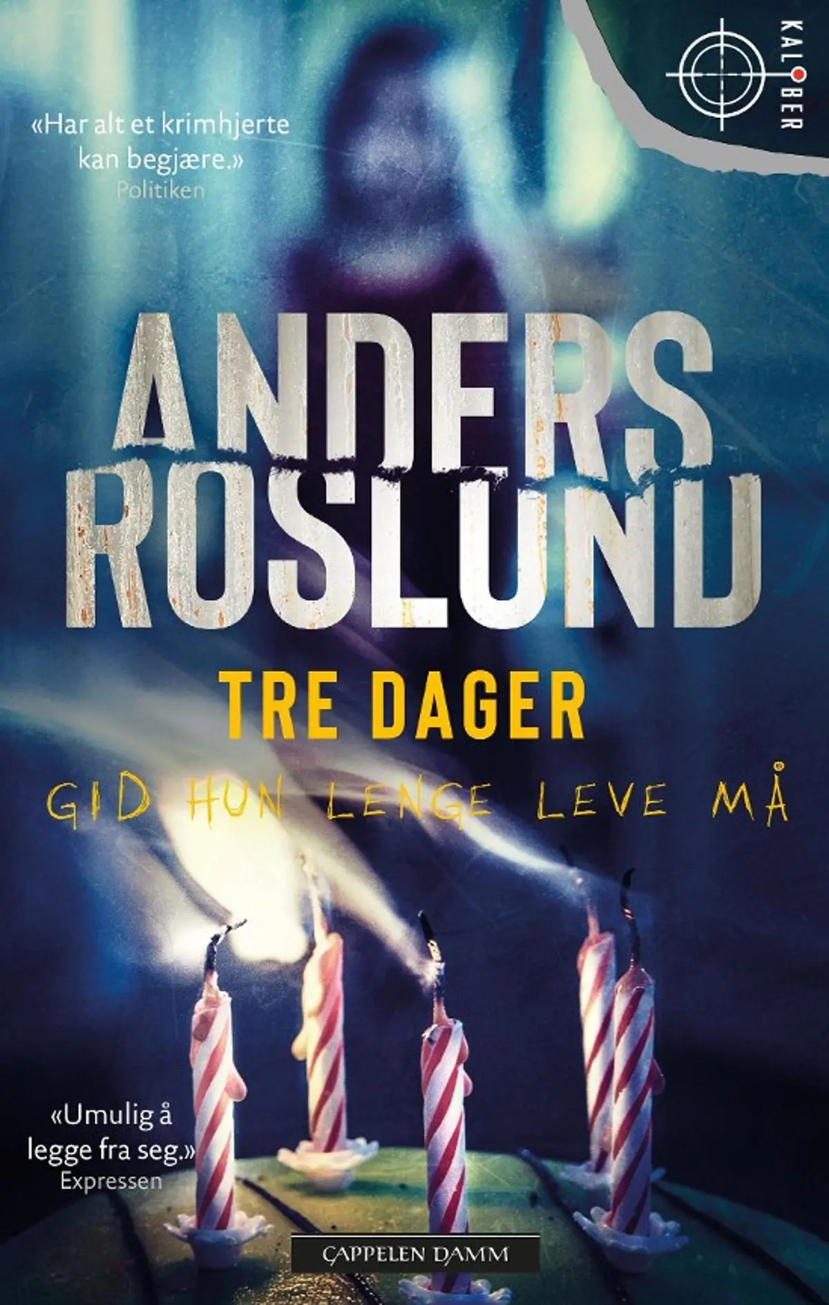 Tre dager: gid hun lenge leve må
