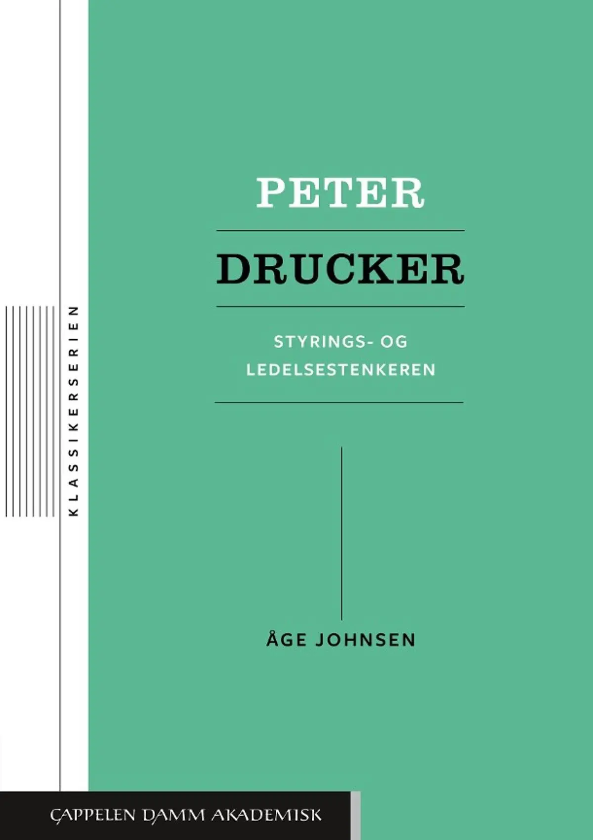 Peter Drucker: styrings- og ledelsestenkeren