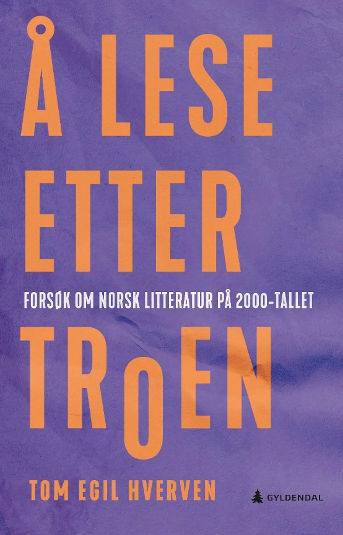 Å lese etter troen: forsøk om norsk litteratur på 2000-tallet