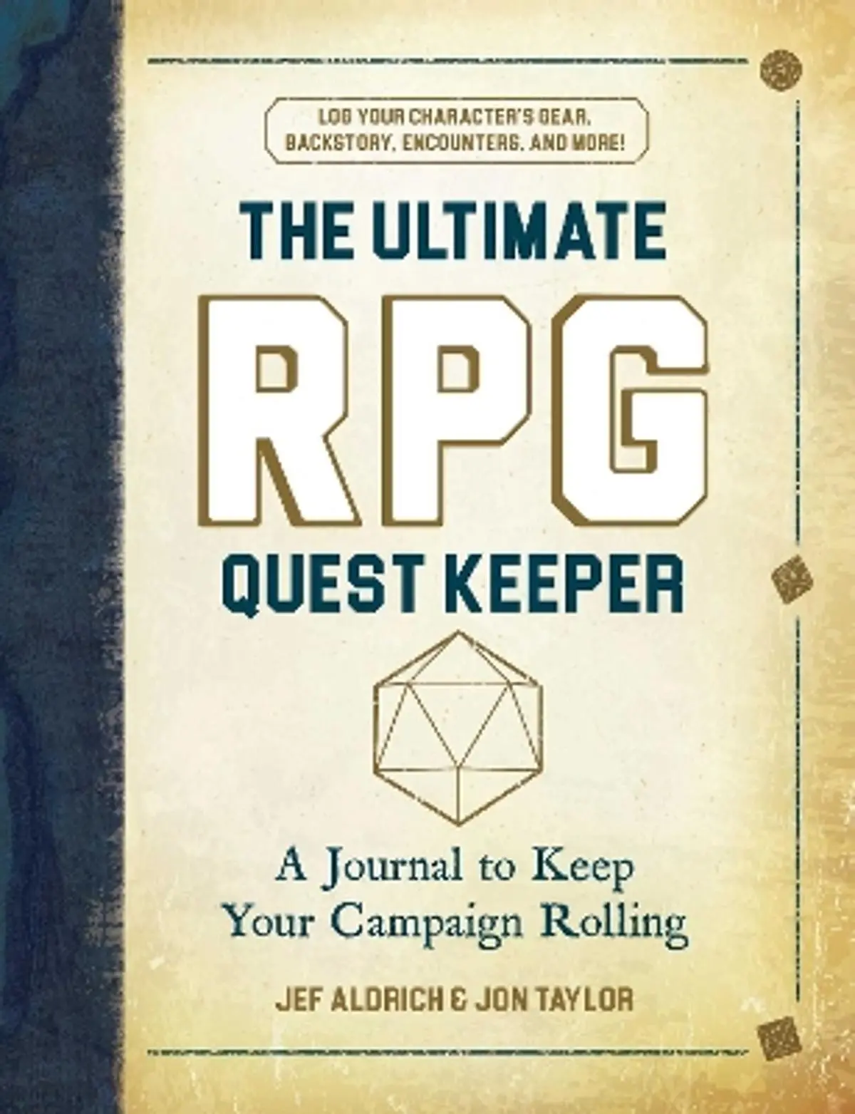 Ultimate RPG Quest Keeper: A Journal to Keep Your Campaign Rolling