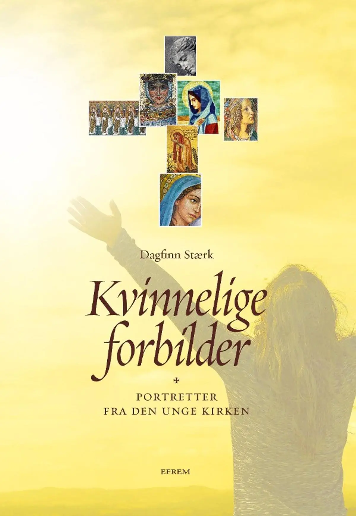 Kvinnelige forbilder: portretter fra den unge kirken