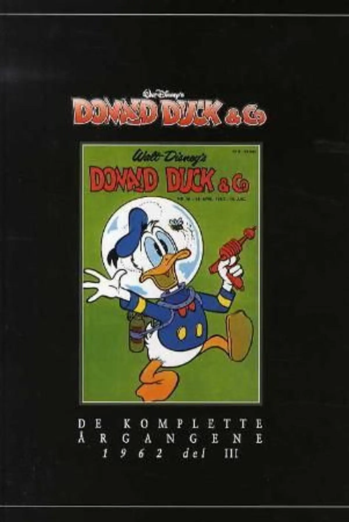 Donald Duck & co: Del III : 1962 : de komplette årgangene