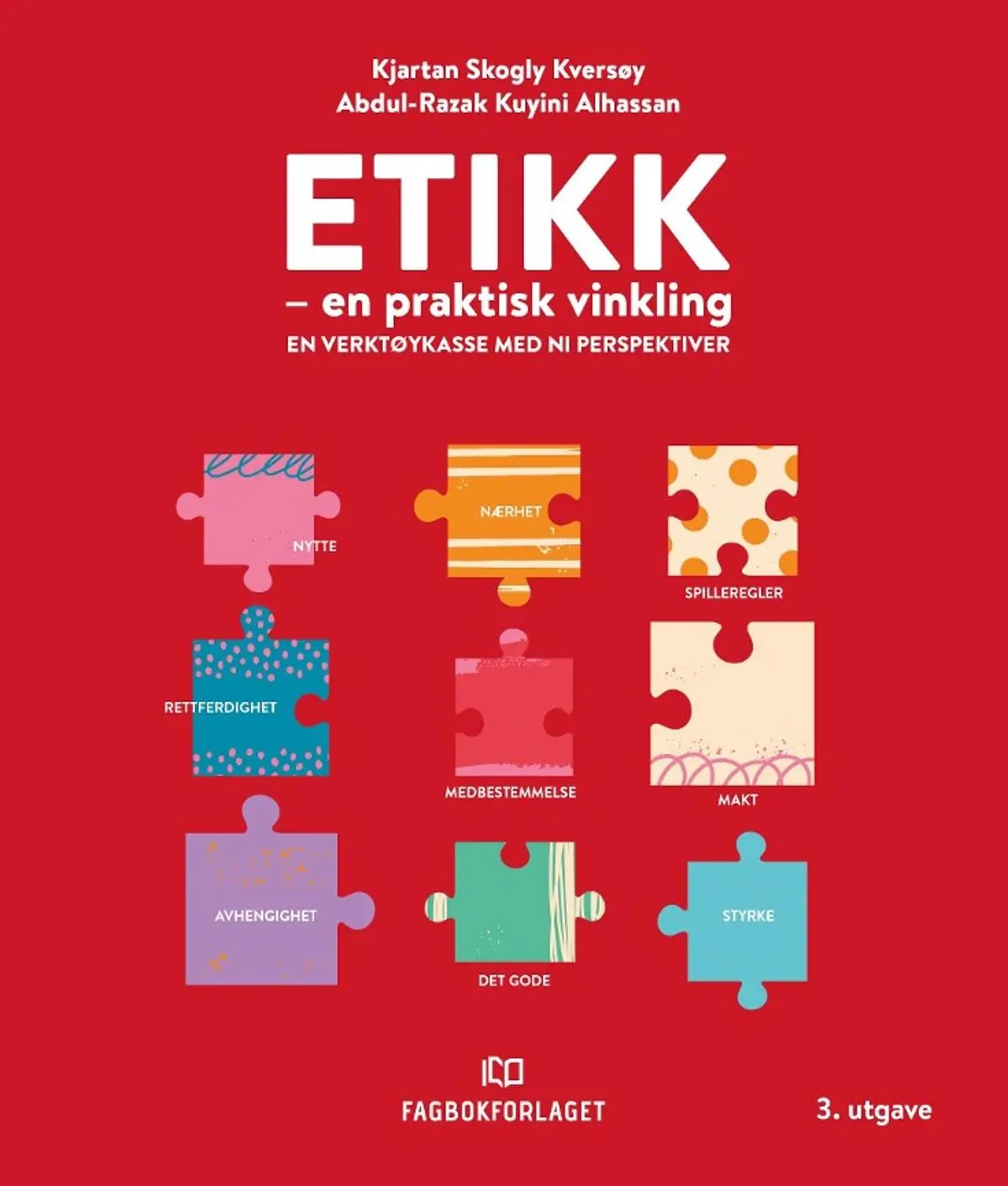 Etikk: en praktisk vinkling : en verktøykasse med ni perspektiver