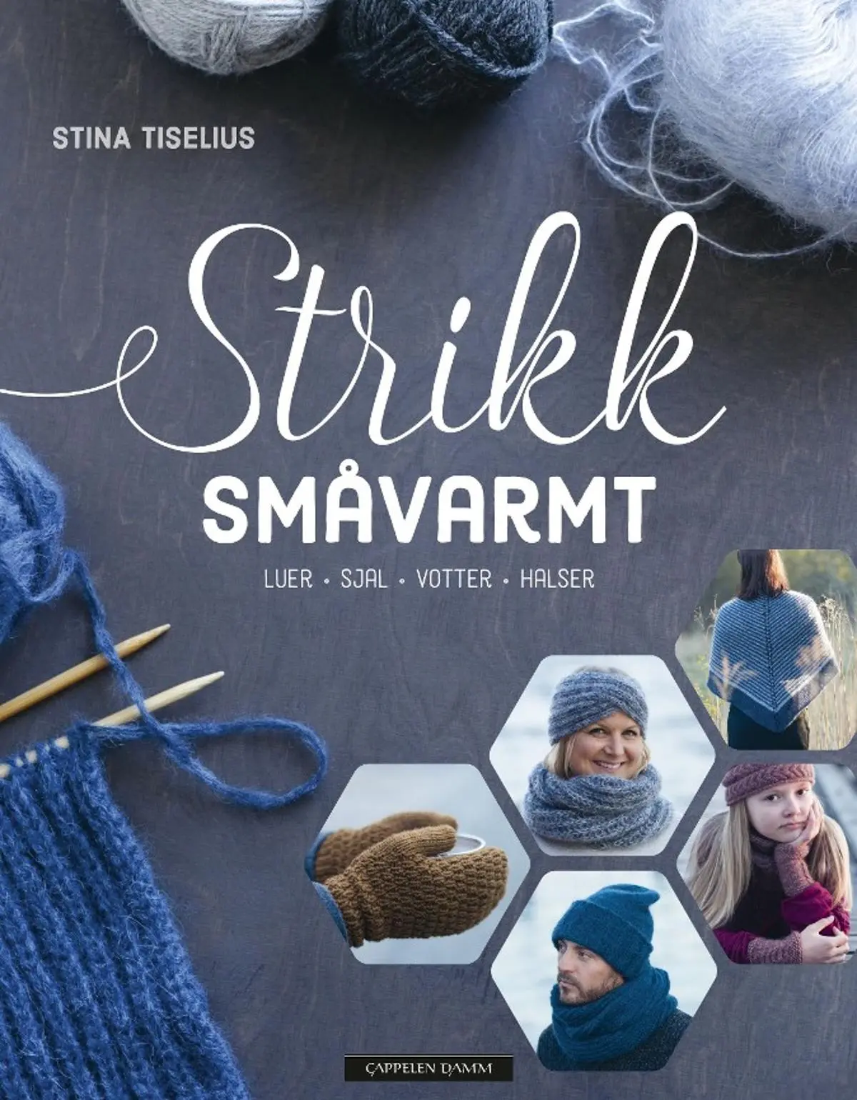Strikk småvarmt: luer, sjal, votter, halser