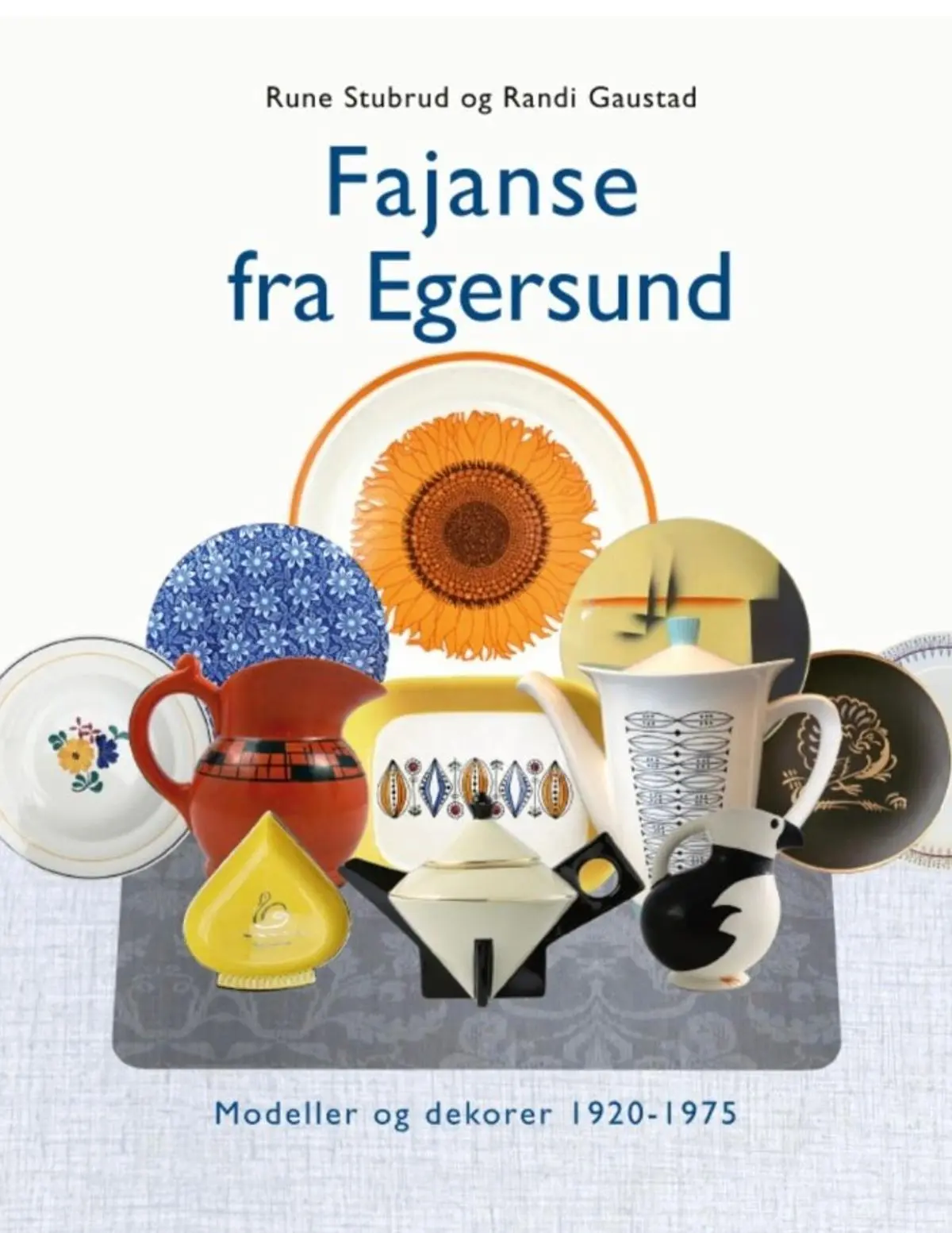 Fajanse fra Egersund: modeller og dekorer 1920-1975