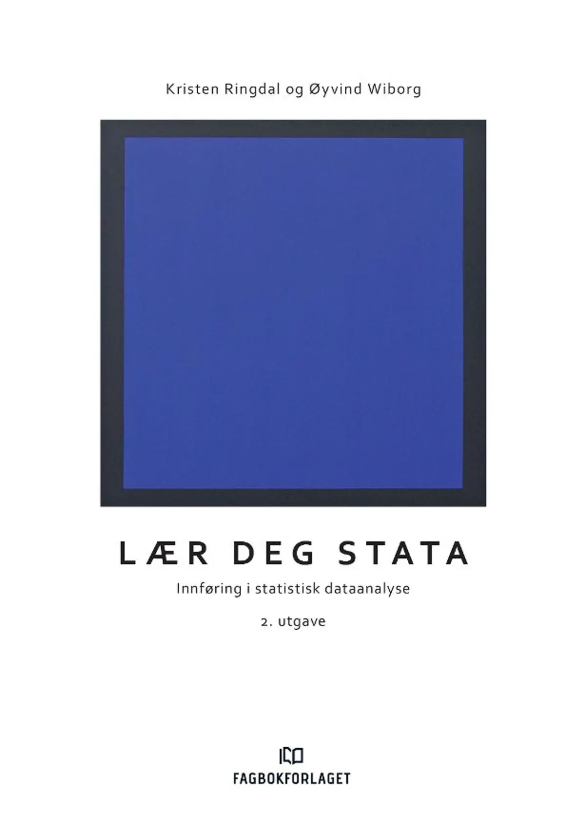 Lær deg Stata: innføring i statistisk dataanalyse