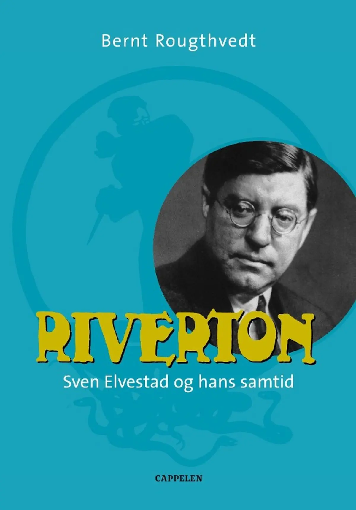Riverton: Sven Elvestad og hans samtid