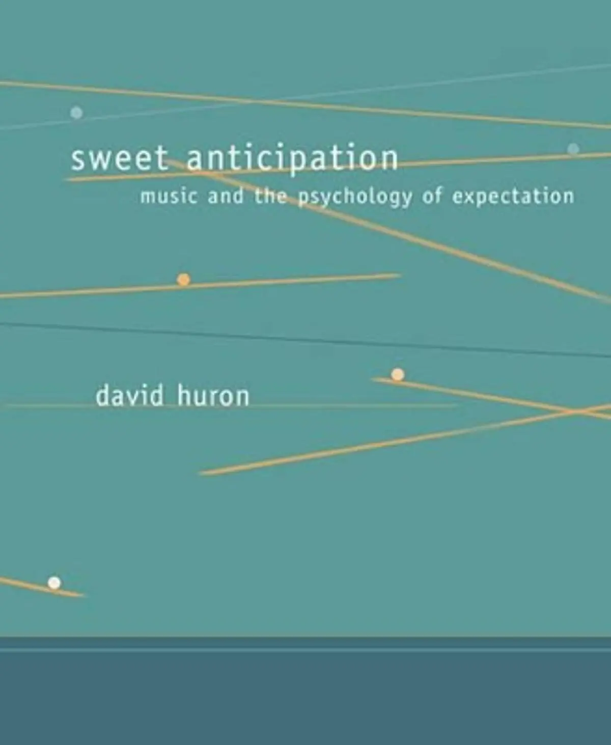 Sweet Anticipation: Music and the Psychology of Expectation
