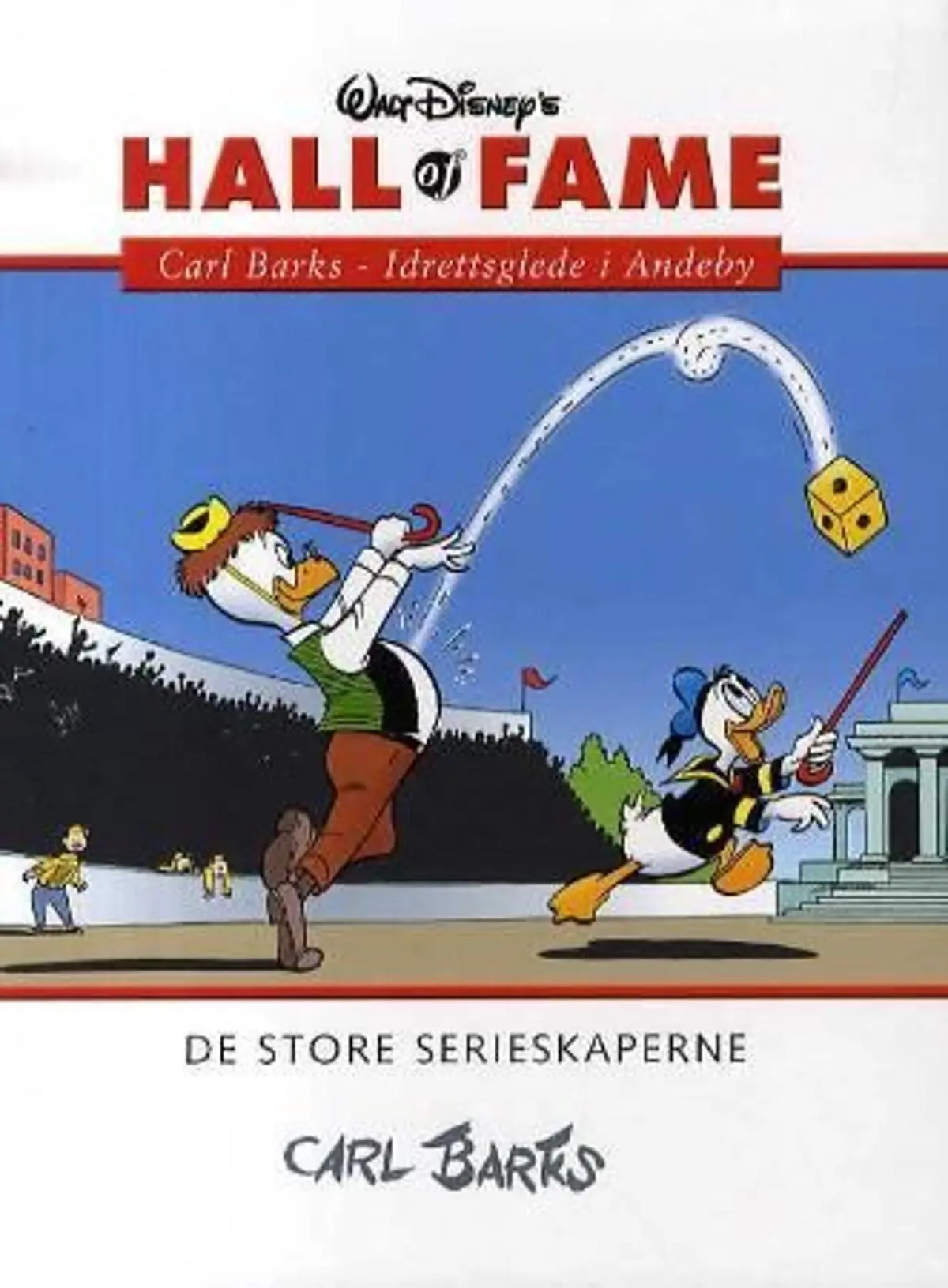 Carl Barks 4: idrettsglede i Andeby : de store serieskaperne