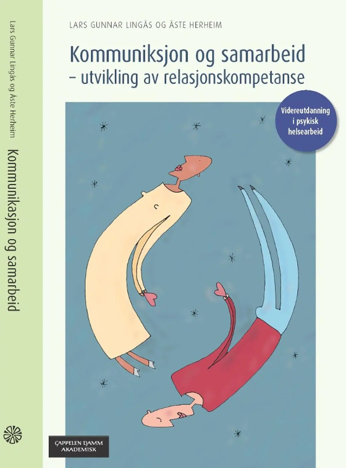 Kommunikasjon og samarbeid: utvikling av relasjonskompetanse