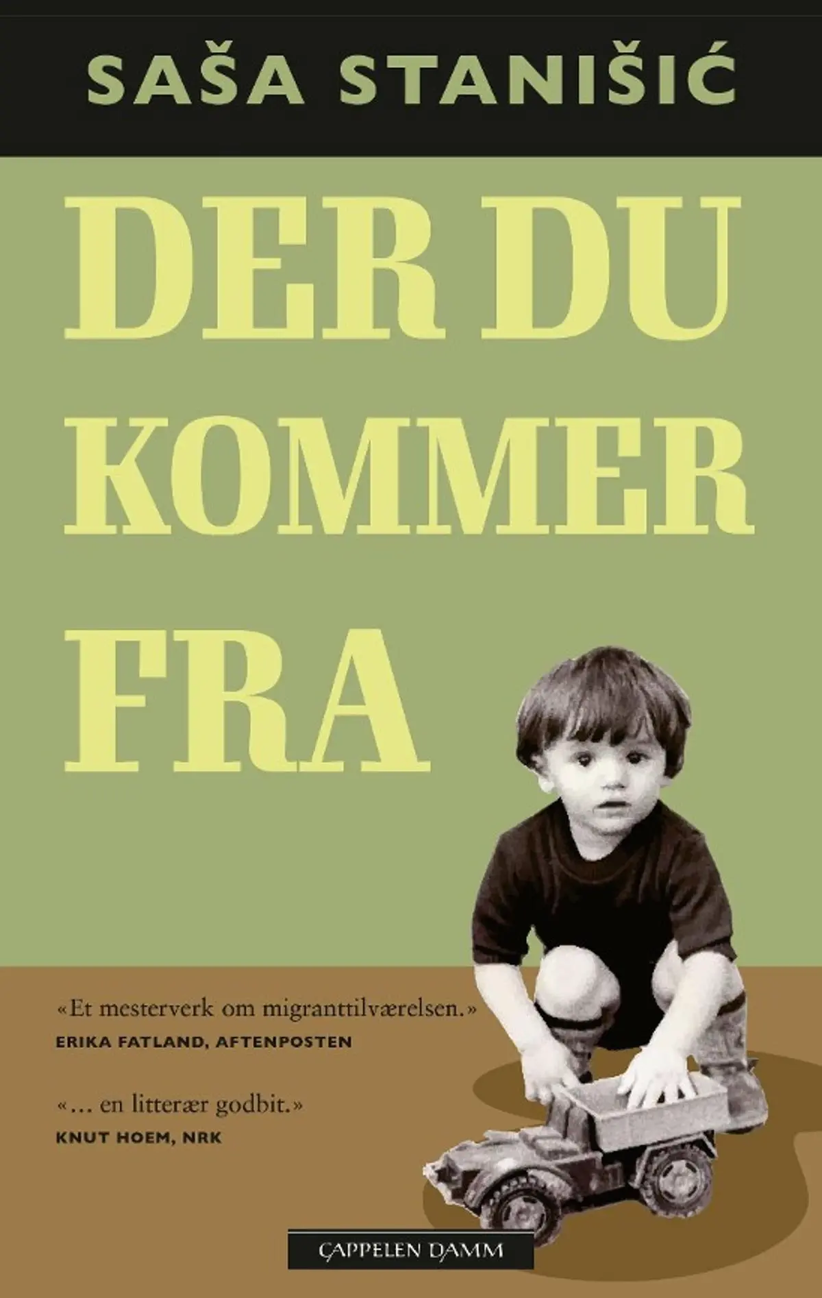 Der du kommer fra