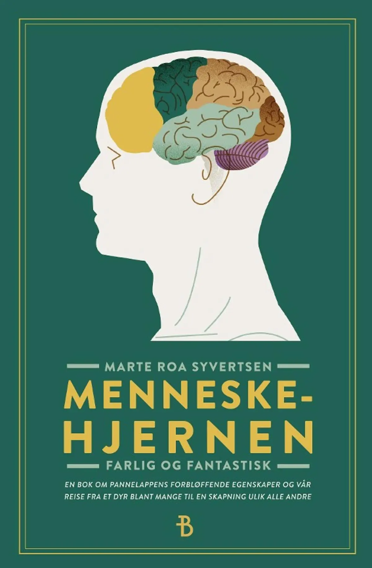Menneskehjernen: farlig og fantastisk