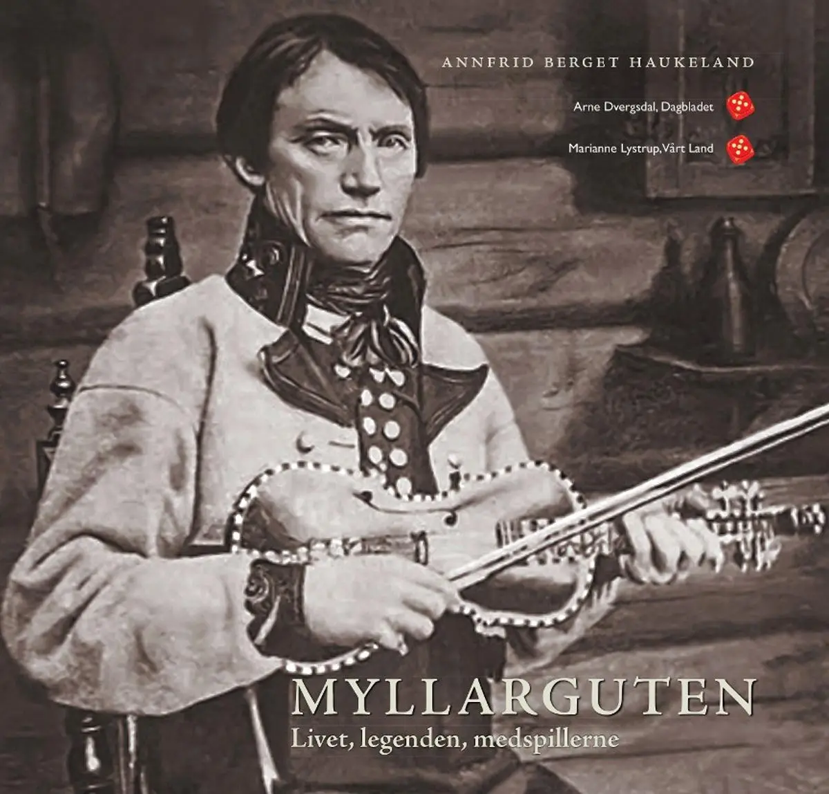 Myllarguten: livet, legenden, medspillerne