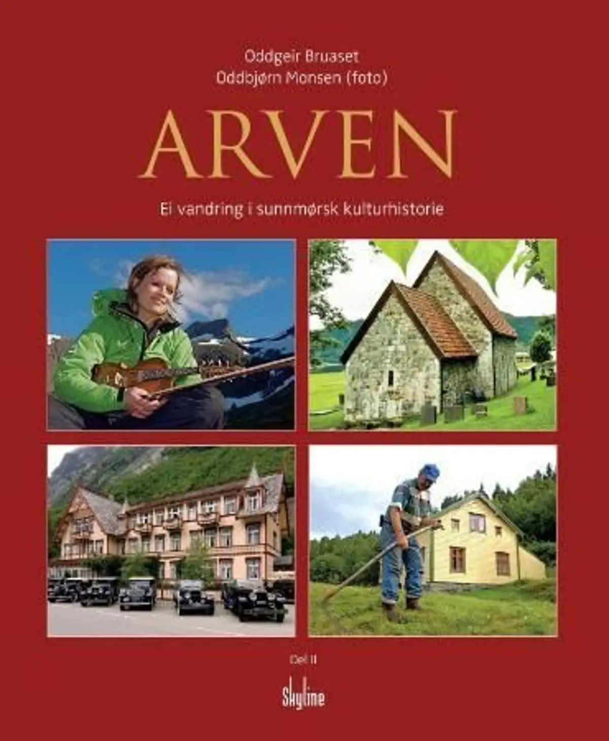 Arven: ei vandring i sunnmørsk kulturhistorie : del II