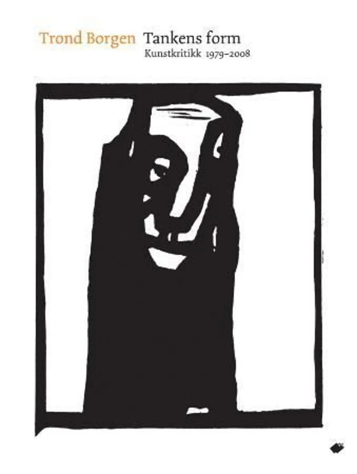 Tankens form: kunstkritikk 1979-2008