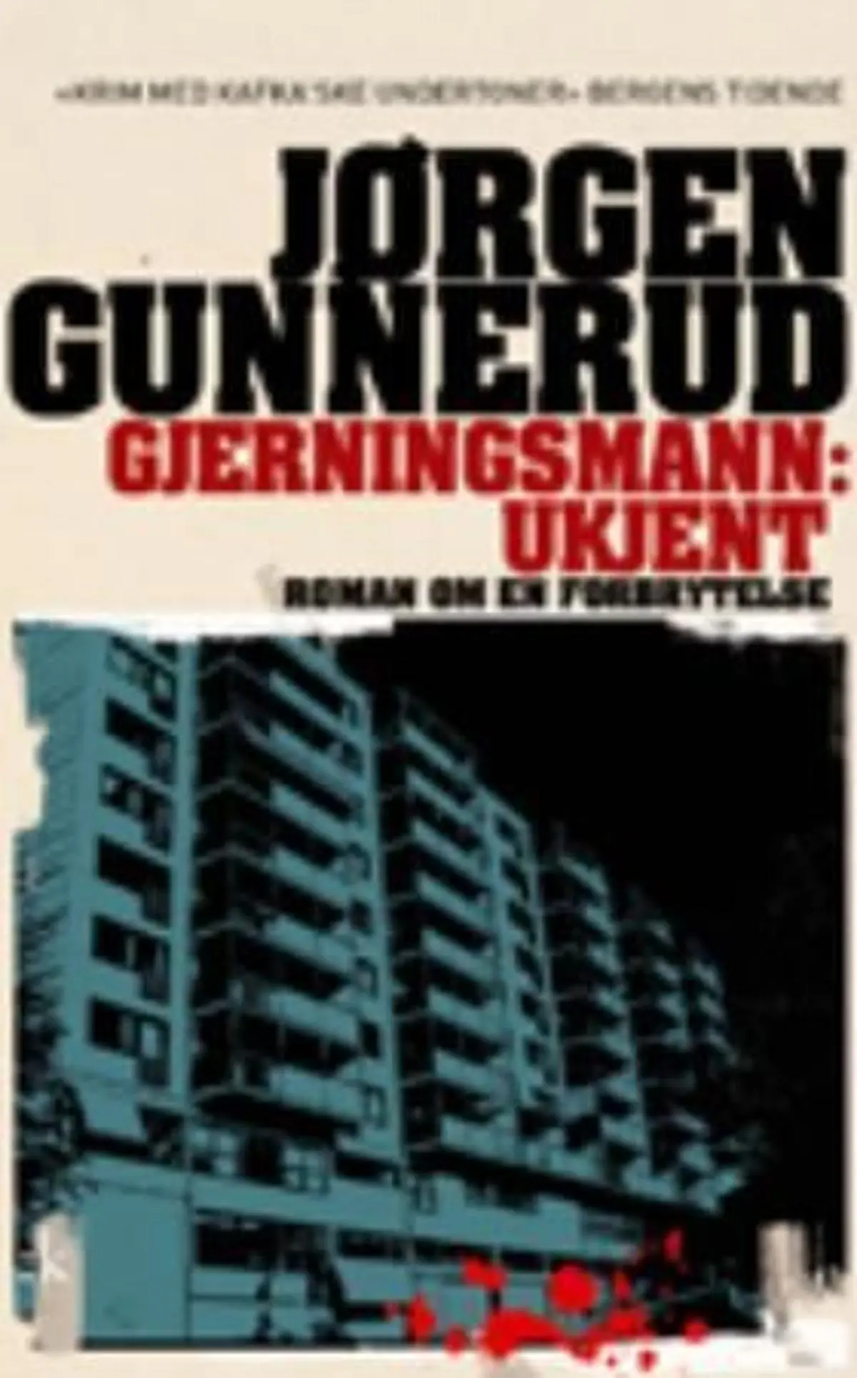 Gjerningsmann: ukjent: roman om en forbrytelse