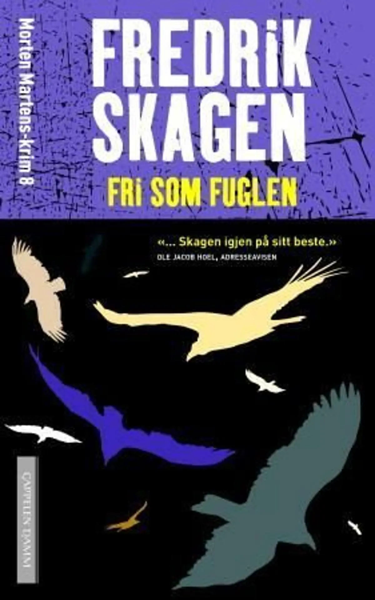 Fri som fuglen: roman