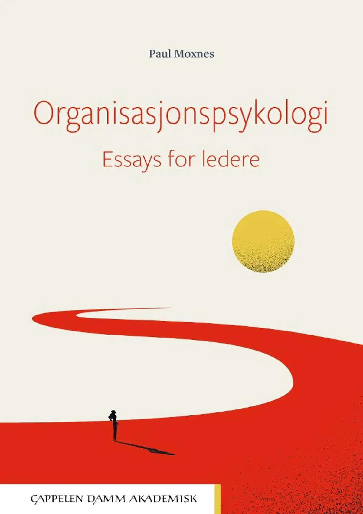 Organisasjonspsykologi: essays for ledere