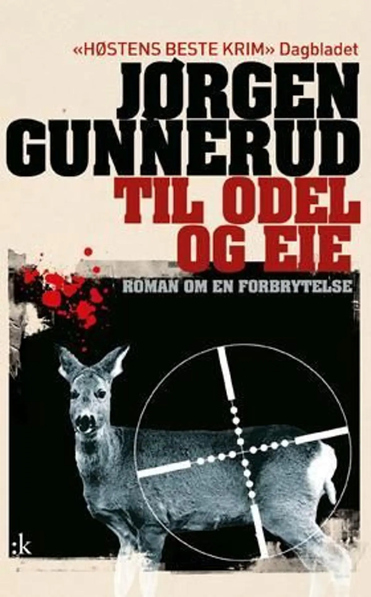 Til odel og eie: kriminalroman