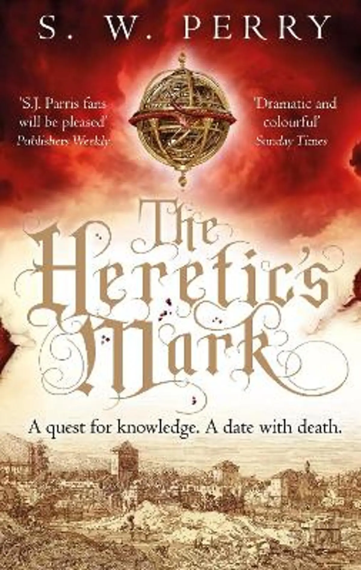 Heretic's Mark: The enthralling story of conspiracy and murder from the bestselling historical crime series, perfect for fans of S J Parris and Shardlake