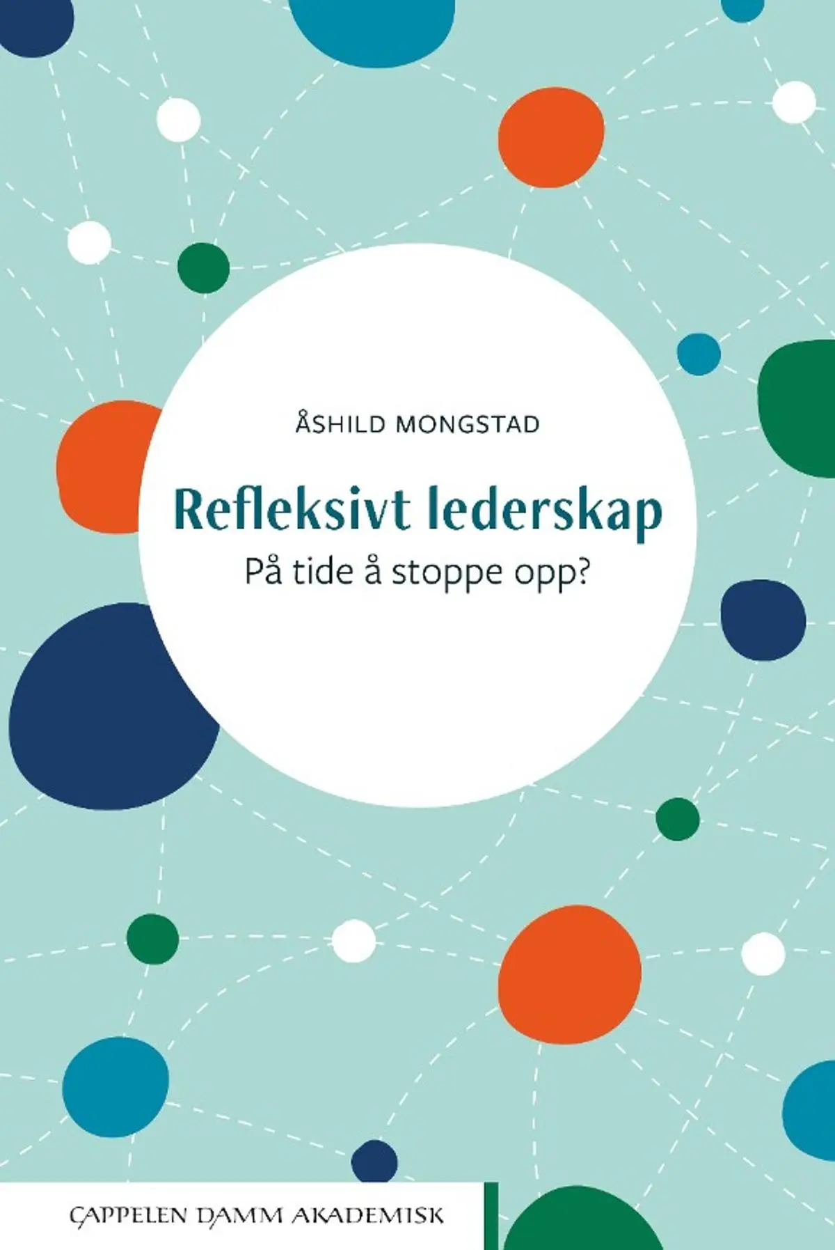 Refleksivt lederskap: på tide å stoppe opp?