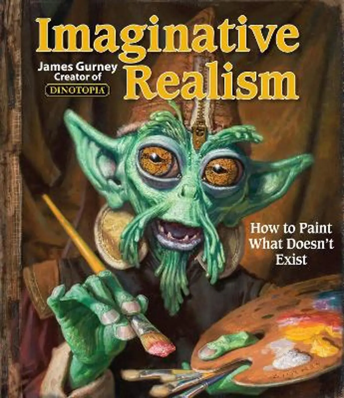 Imaginative Realism: How to Paint What Doesn't Exist