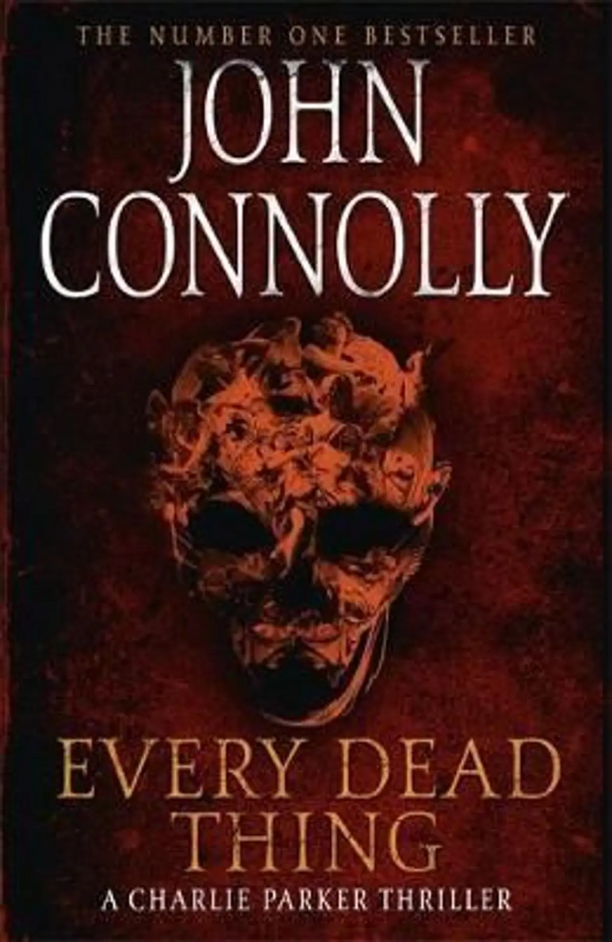 Every Dead Thing: Meet Private Investigator Charlie Parker in the first novel in the award-winning and globally bestselling series