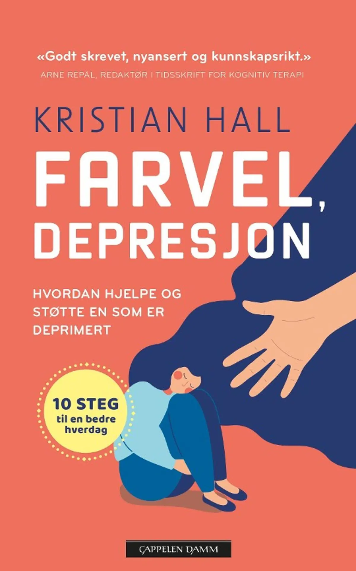 Farvel, depresjon: hvordan hjelpe og støtte en som er deprimert