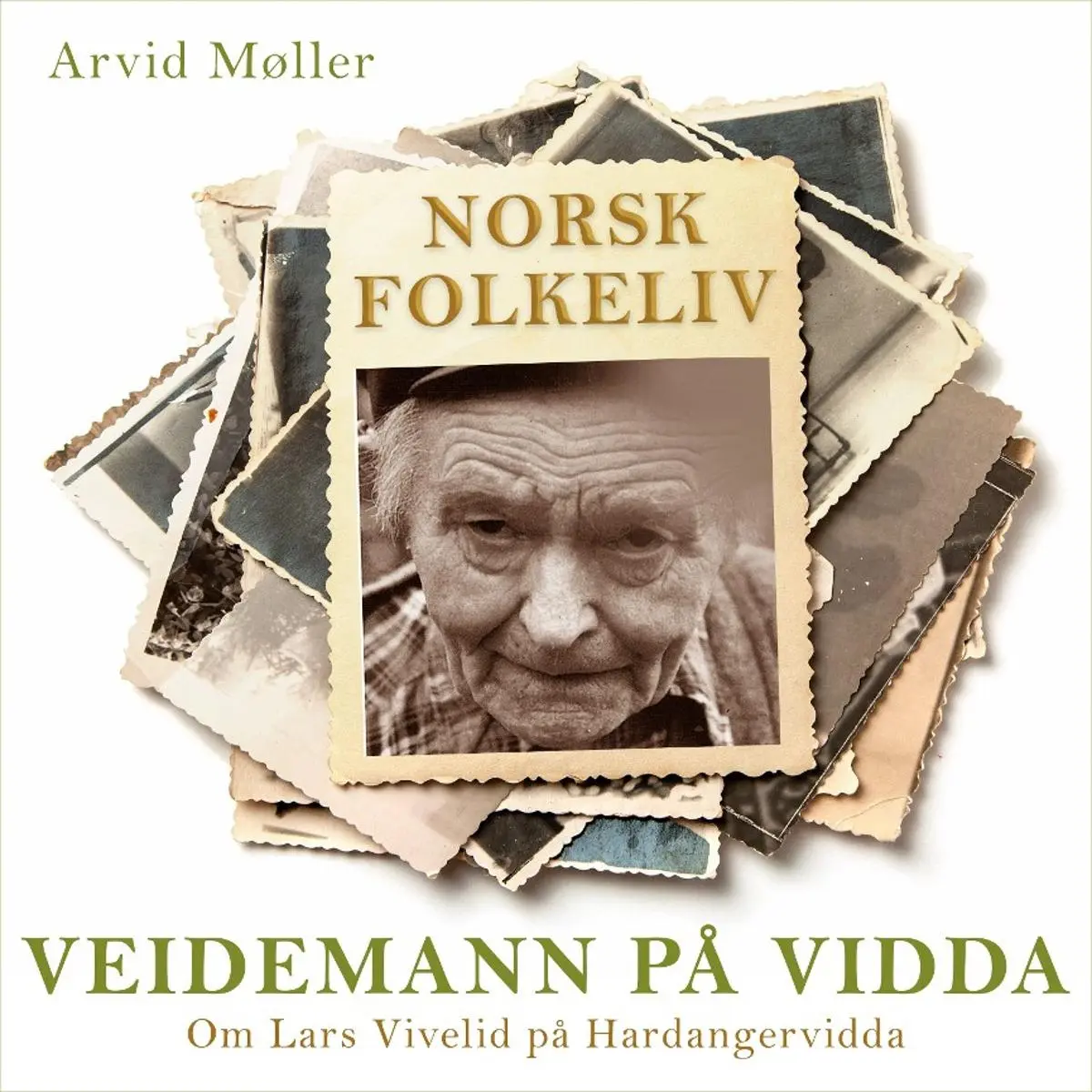 Veidemann på vidda: om Lars Vivelid på Hardangervidda