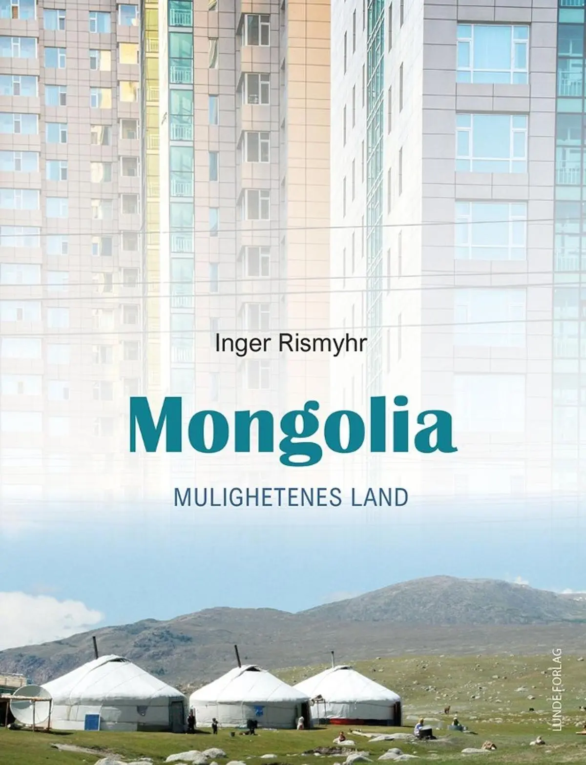 Mongolia: mulighetenes land