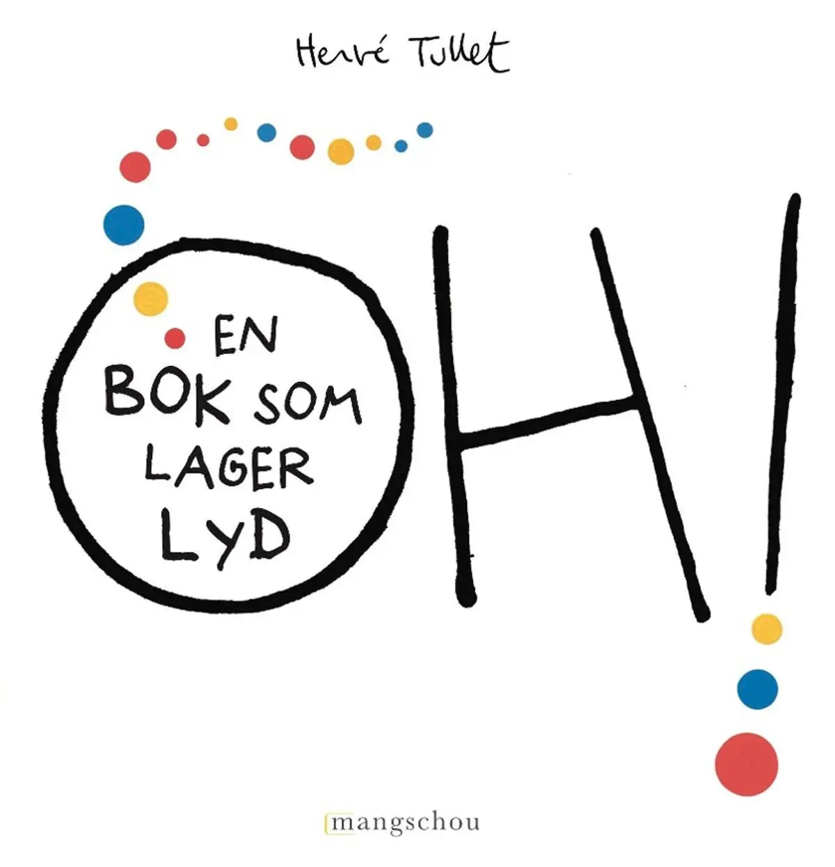 Oh!: en bok som lager lyd