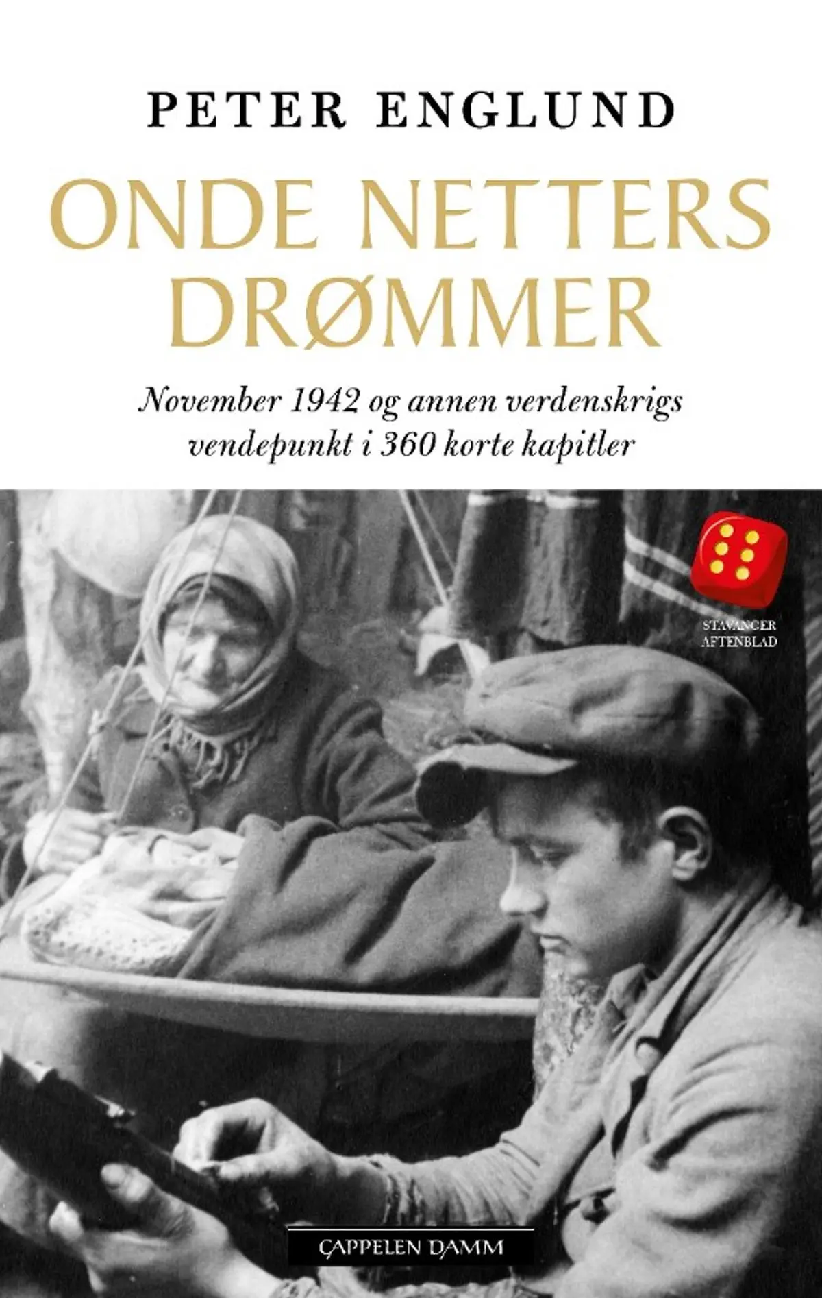 Onde netters drømmer: november 1942 og annen verdenskrigs vendepunkt i 360 korte kapitler